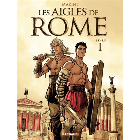Les Aigles de Rome - Tome 1 - Livre I