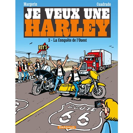 Je veux une Harley - Tome 3 - La Conquête de l'Ouest