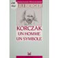Korczak : un homme, un symbole