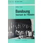 Bandoung, tournant de l'histoire (18 avril 1955)