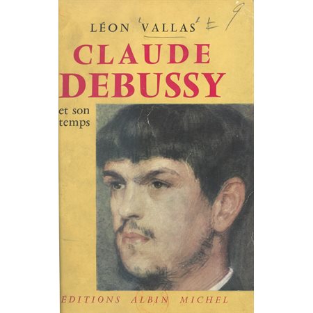 Claude Debussy et son temps