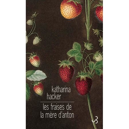 Les fraises de la mère d'Anton