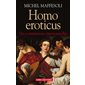 Homo Eroticus. Des communions émotionnelles