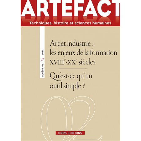 Artefact n°2 - Art et industrie. Les enjeux de la