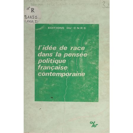 L'idée de race dans la pensée politique française contemporaine