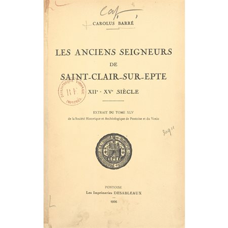 Les anciens seigneurs de Saint-Clair-sur-Epte, XIIe-XVe siècle