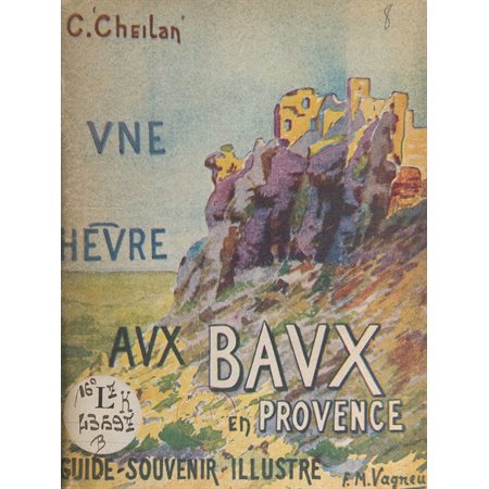 Une heure aux Baux-en-Provence