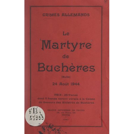 Crimes allemands : le martyre de Buchères (Aube), 24 août 1944