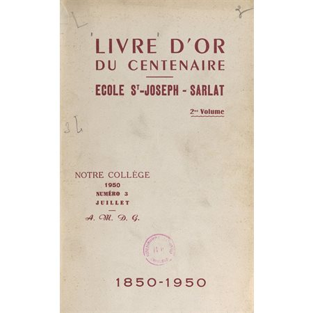 Livre d'or du centenaire de l'école Saint-Joseph de Sarlat, 1850-1950 (2)
