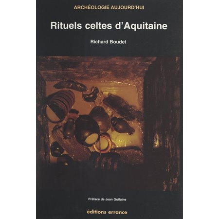 Rituels celtes d'Aquitaine