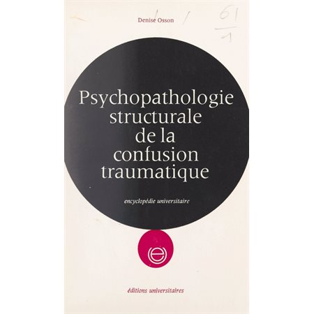 Psychopathologie structurale de la confusion traumatique