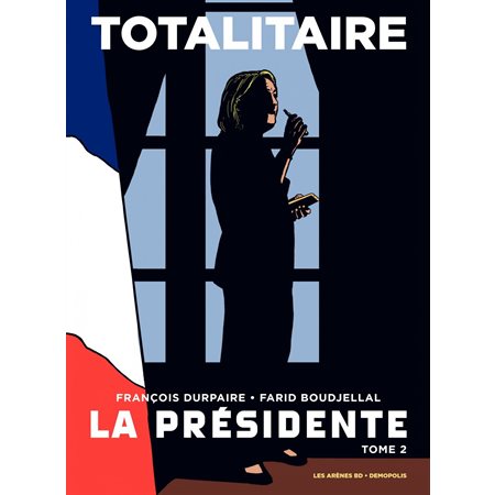 La Présidente - Tome 2 - Totalitaire