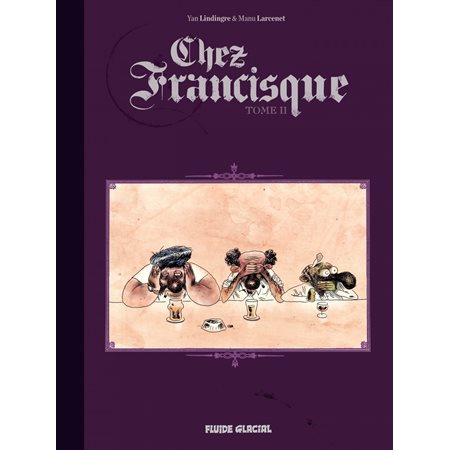 Chez Francisque (Tome 2)