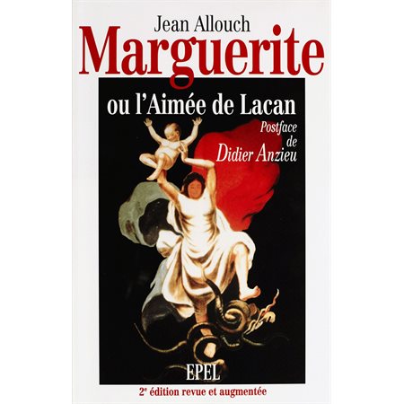 Marguerite, ou l'Aimée de Lacan
