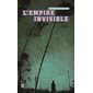 L'Empire invisible