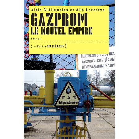 Gazprom le nouvel empire