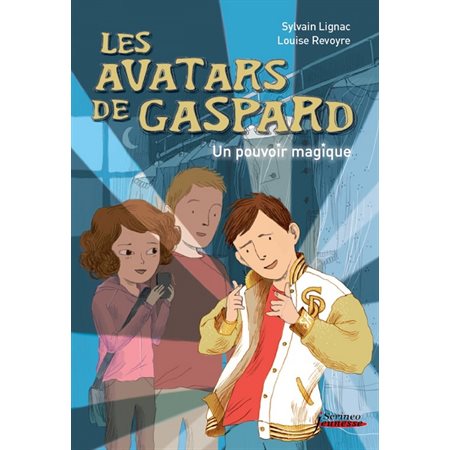 Les avatars de Gaspard. Un pouvoir magique