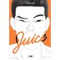 Juice - Tome 1
