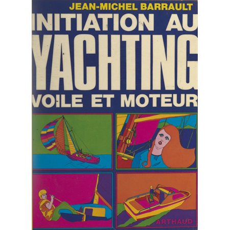 Initiation au yachting : voile et moteur