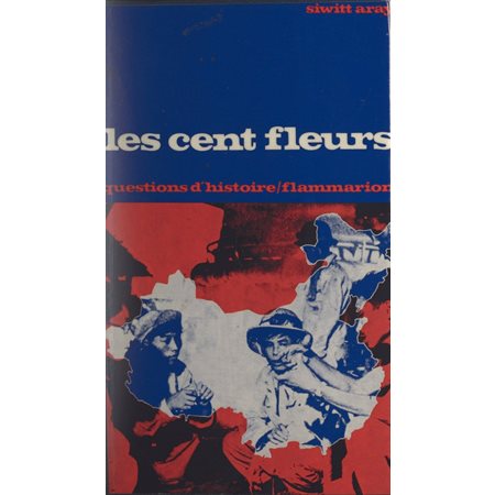 Les cent fleurs : Chine, 1956-1957