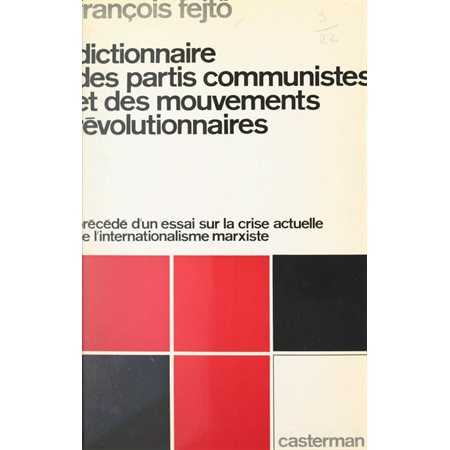 Dictionnaire des partis communistes et des mouvements révolutionnaires