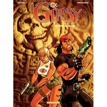 Gipsy – tome 6 – Le Rire Aztèque