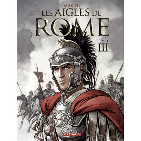 Les Aigles de Rome - Tome 3 - Livre III