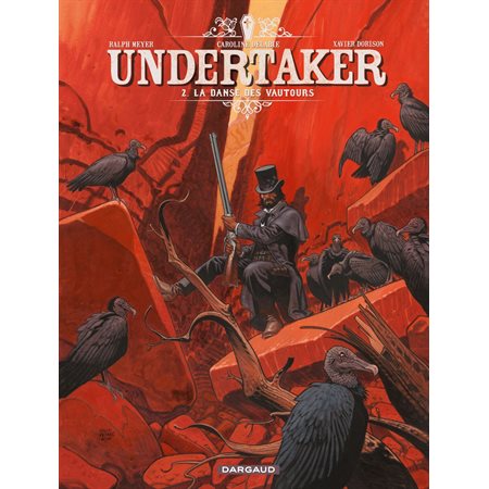 Undertaker - Tome 2 - La danse des vautours