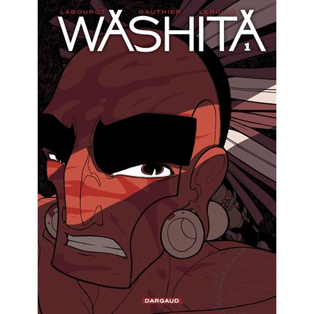 Washita – tome 1 - Washita