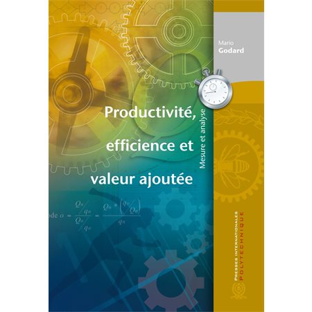 Productivité, efficience et valeur ajoutée