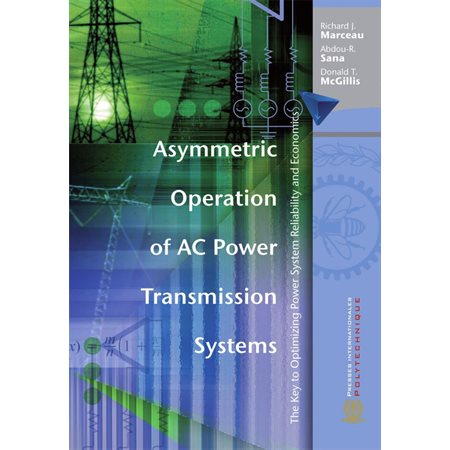 Asymmetric Operation of AC Power Transmission Systems