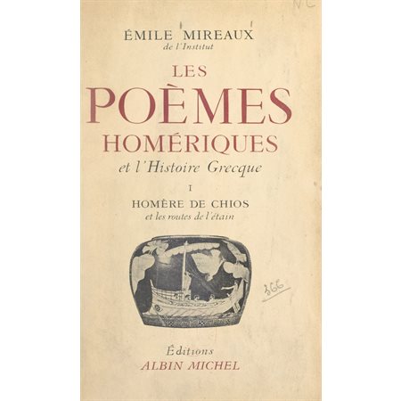 Les poèmes homériques et l'histoire grecque (1)