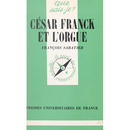 César Franck et l'orgue