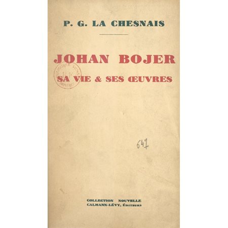 Johan Bojer : sa vie et ses œuvres