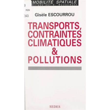 Transports, contraintes climatiques et pollutions
