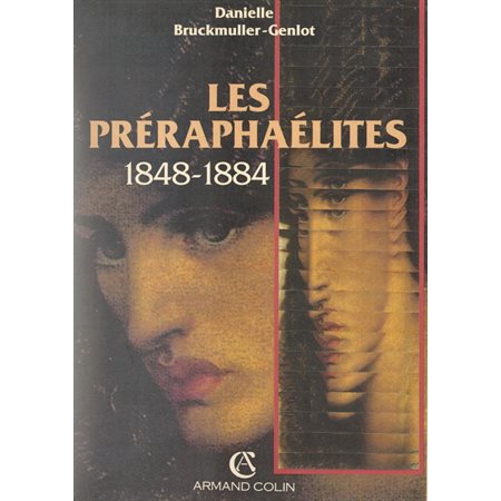 Les préraphaélites, 1848-1884