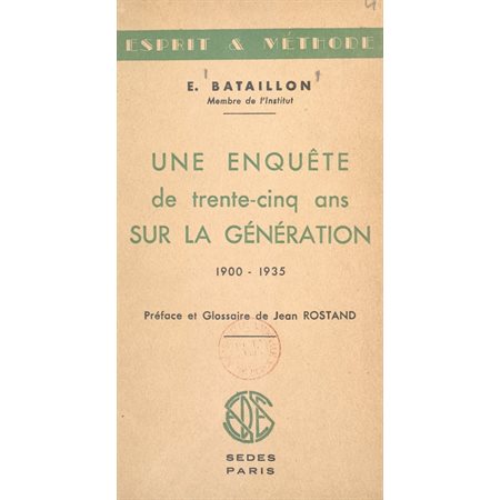 Une enquête de trente-cinq ans sur la génération : 1900-1934