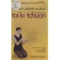 Relaxation, sérénité, équilibre : sur les traces du tai ki tchuan