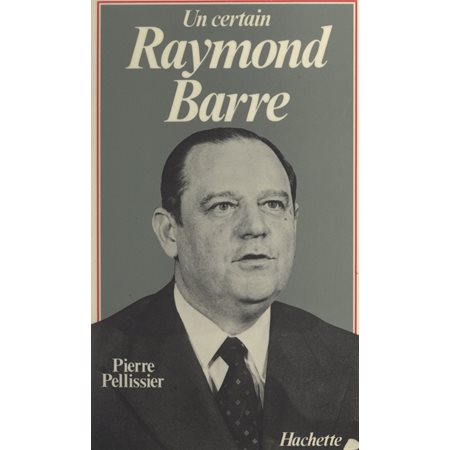 Un certain Raymond Barre