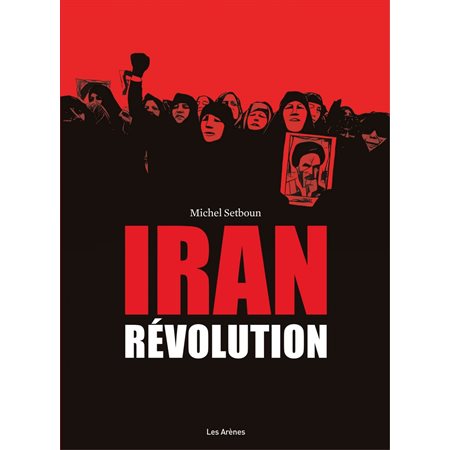 Iran : La Révolution