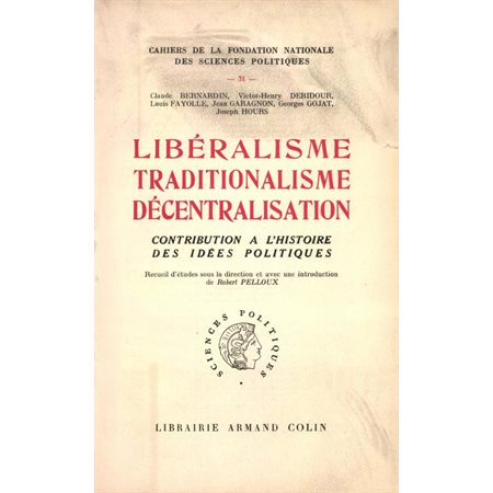 Libéralisme, traditionalisme, décentralisation