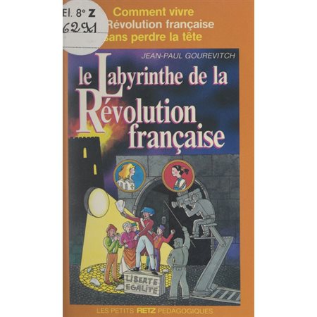 Le labyrinthe de la Révolution française