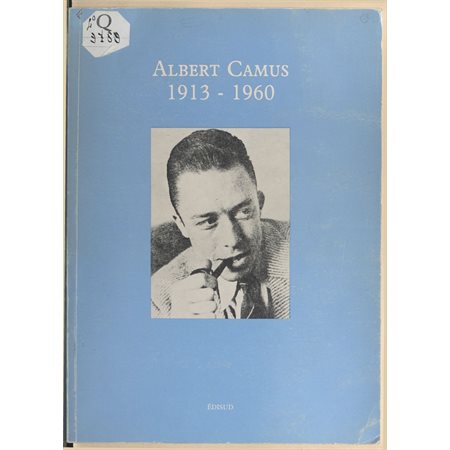 Albert Camus : 1913-1960