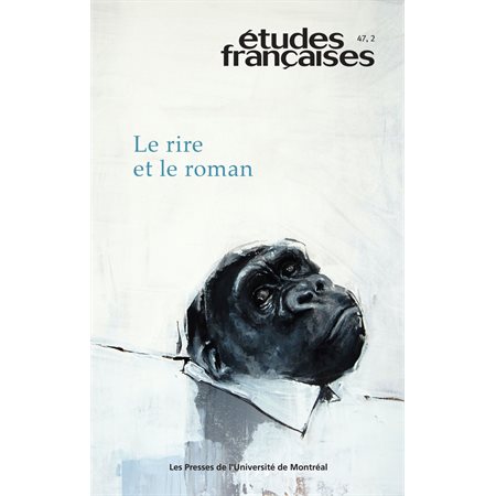 Études françaises. Vol. 47 No. 2,  2011