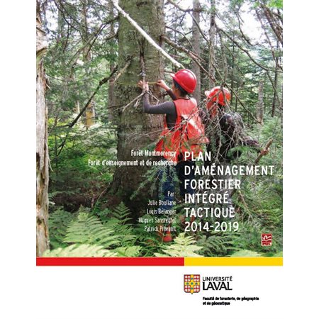 Plan d'aménagement forestier intégré tactique 2014-2019 Forê