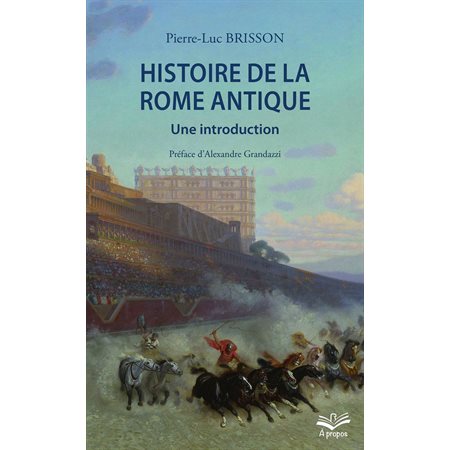 Histoire de la Rome antique. Une introduction