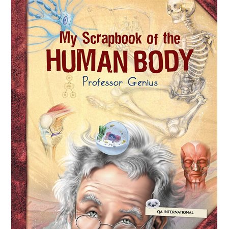 My Scrapbook of the Human Body (by Professor Genius)