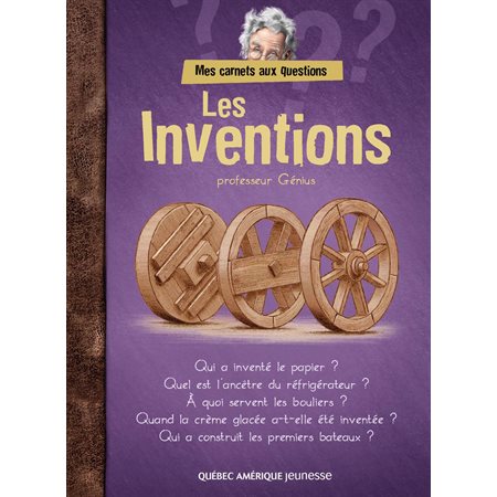 Mes carnets aux questions - Les Inventions