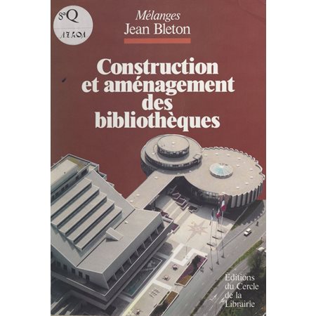 Construction et aménagement des bibliothèques