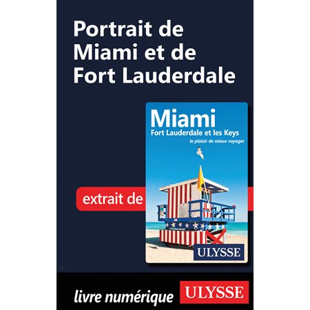 Portrait de Miami et de Fort Lauderdale